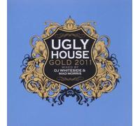 Ugly House Mix - Gold 2011