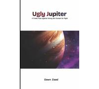 Ugly Jupiter: A Poetic Roar against Wrong and Scream for Right