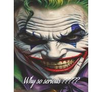 Ugly notebook Jonkler edition Why so serious: Basic wide ruled notebook but with evil Jonkler and inspirational question "Why so serious ???"