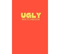 Ugly Sketchbook: "This is a super cool sketchbook where you can keep memories from awesome trips, wild ideas, or just let your pencil run free and make some ugly drawings."