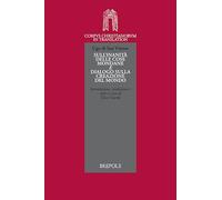 Ugo di San Vittore, Sull’inanità delle cose mondane e Dialogo sulla creazione del mondo: Introduzione, traduzione e note