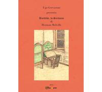 Ugo Gervasoni presenta Bartleby, lo scrivano di Herman Melville