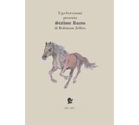 Ugo Gervasoni presenta Stallone Roano di Robinson Jeffers