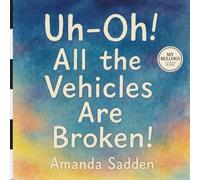 Uh Oh! All the Vehicles are Broken!