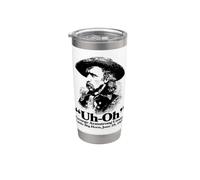 "Uh-Oh" George Armstrong Custer 1876 - Divertido aficionado a la historia Vaso térmico de acero inoxidable de doble pared