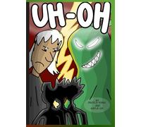 Uh Oh: The Sequel to the Story of Billy Bob (The Billy Bob Chronicles)