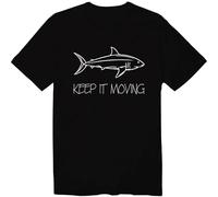 UHBGd68uu Keep It Moving Shark Is Coming T-Shirt Black M