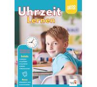 Uhrzeit lernen für Kinder ab 7 jahren: Übungsheft mit über 600 Aufgaben: Analoge und digitale Uhren