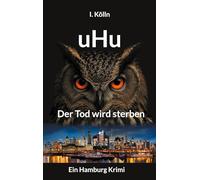 uHu: Der Tod wird sterben: 1