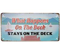 UHVD What Happens On The Deck Stays On The Deck - Cartel de metal retro vintage de 30 x 15 cm, cartel de pared rústico para el hogar, bar, cafetería, hombre cueva