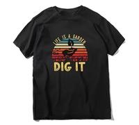 UHYft66AWZ Life Is A Garden Dig It T-Shirts Black XL