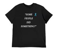 UHYft66AWZ Some People Did Something T-Shirt Black M