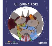 Bosc De Colors (conte Ui Quina Por!)