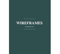 UI/UX Wireframe Notebook: Professional Mobile App Design Sketchbook: Minimalist Design Kit with Mobile Mockup Templates, Dot Grid Notes, and UX Flow Sections
