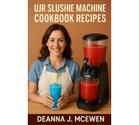 UJR SLUSHIE MACHINE COOKBOOK RECIPES.