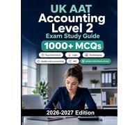 UK AAT Accounting Level 2 Exam Study Guide: Bookkeeping, double-entry accounting, VAT, spreadsheets and exam practice questions