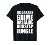 UK Garage Grime Bassline Dubstep Jungle Camiseta