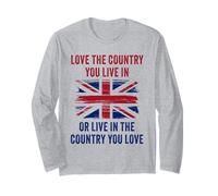 UK Patriot Humor - Love The Country You Live in Funny Quote Manga Larga