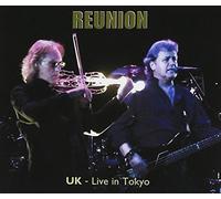 UK - Reunion: UK Live in Tokyo
