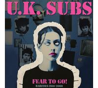 UK Subs – Fear To Go! Rarities 1988-2000 – Vinilo 12" coloreado (Importación USA)