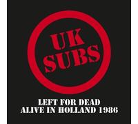Uk subs - Left for dead - alive in holland 1984 [Vinilo]