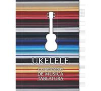Ukelele Cuaderno de Música Tablatura: Libreta Notación Musical, Tamaño A4, 8 tablaturas y 5 diagramas de acordes por página, 110 páginas