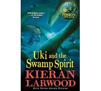 Uki and the Swamp Spirit – Quinto libro de la serie The World of Podkin One-Ear