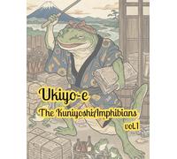 Ukiyo-e Amphibians vol.1 Various Job Coloring book for Adults:Traditional Japanese Art for Stress Relief and Relaxtion: Japanese Art / Woodblock Print ... Ukiyo-eAmphibians Various jobs (animal×jobs)