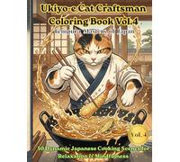 Ukiyo-e Cat Craftsman Coloring Book Vol.4: Tempura Masters of Japan