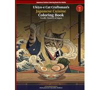 Ukiyo-e Cat Craftsman`s Japanese culture Coloring Book: Noodle Masters of Japan