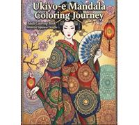 Ukiyo-e Mandala Coloring Journey Vol.1: Geisha, Maiko & Oiran - Traditional Japanese Beauty | Adult Coloring Book with 50+ Elegant Designs