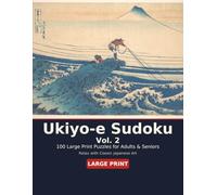 Ukiyo-e Sudoku Vol. 2: A Step Up - Medium Large Print Puzzles.