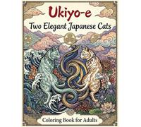 Ukiyo-e Two elegant Japanese cats Coloring Book for Adults: An Ukiyo-e Coloring Book for Adults Featuring Elegant Cats, Traditional Patterns, and Mythical Japanese Scenes