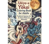 Ukiyo-e Yokai Coloring Book for Adults: 25 Ukiyo-e Inspired Coloring Pages of Japanese Yokai and Mythical Creatures
