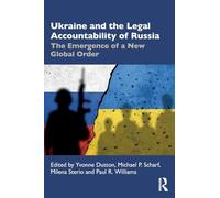 Ukraine and the Legal Accountability of Russia: The Emergence of a New Global Order
