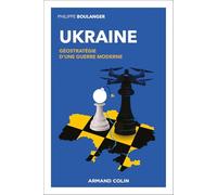 Ukraine: Géostratégie d'une guerre moderne