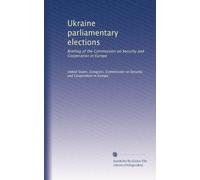 Ukraine parliamentary elections: Briefing of the Commission on Security and Cooperation in Europe