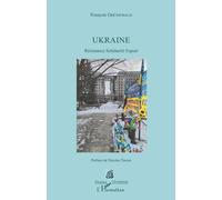 Ukraine: Résistance Solidarité Espoir (Présence Ukrainienne)