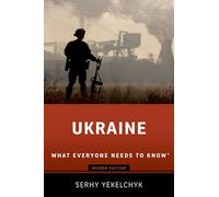 Ukraine: What Everyone Needs to Know(r)