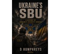 Ukraines SBU: A History of Ukraine's Security Service
