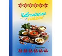 Ukrainian Cuisine: Cookbook