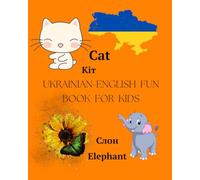 UKRAINIAN-ENGLISH FUN BOOK FOR KIDS: Learn the Ukrainian alphabet with fun pictures and bilingual words