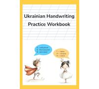 Ukrainian Handwriting Practice Workbook: Alphabet Letters, Positive Traits & Cursive Writing: Learn Ukrainian cursive through alphabet words and ... handwriting practice for kids and beginners
