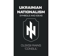 Ukrainian Nationalism: Symbols and Ideas