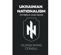 Ukrainian Nationalism: Symbols and Ideas