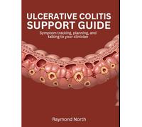 Ulcerative Colitis Support Guide: Symptom tracking, planning, and talking to your clinician