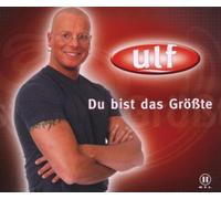 Ulf - du Bist das Grösste [Import]