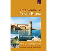Uli Frings Côte Vermeille, Costa Brava, Katalonien: Reise- und Wan (Tapa blanda)