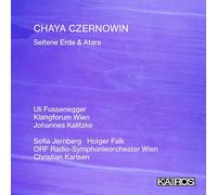 Uli Fussenegger, Klangforum Wien, Johannes Kalitzke, Sofia Jernberg, Holger Falk, ORF Radio-Symphonieorchester Wien, Christian Karlsen - Chaya Czernowin: Seltene Erde & Atara
