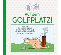 Uli Stein: Freizeit & Beruf: Auf dem Golfplatz!